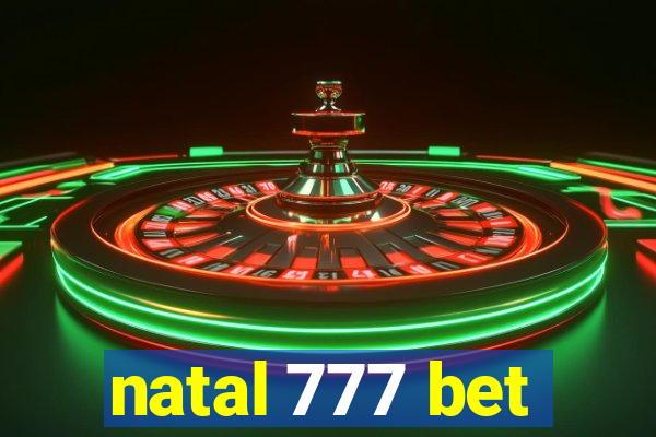 natal 777 bet